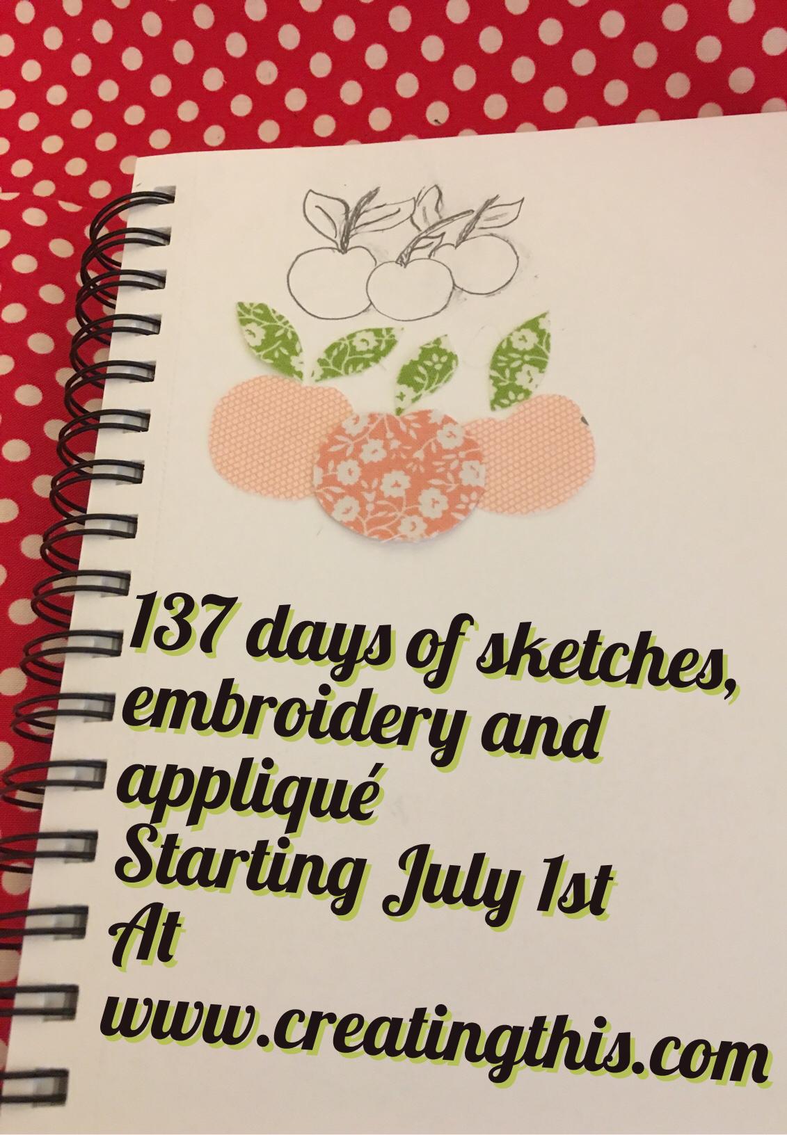 137 Days of Sketching, Applique and Embroidery